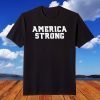 America 2020 Strong For US T-Shirt