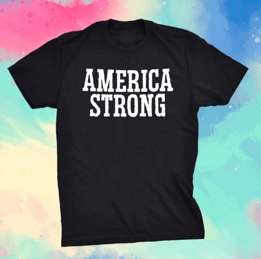 America Strong T-Shirt Flag US