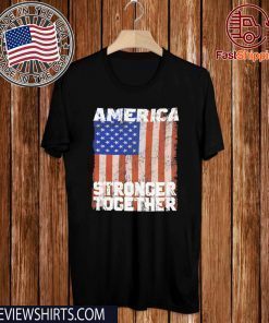 America Stronger Together FLAG T-Shirt