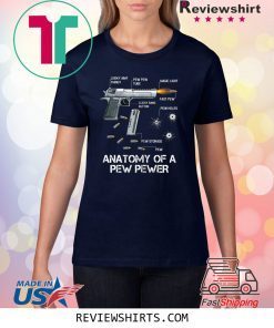 Anatomy Of A Pew Pewer Ammo Gun Amendment Meme Lovers T-Shirt