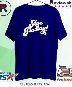 Aye Parlay Shirt