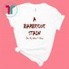 Barbeque stain on my white shirt