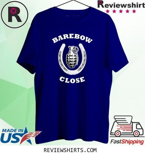 Barebow Close Archery Humor Shirt