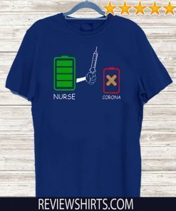 Battery source Nurse and Coronavirus For T-Shirt