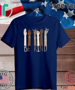 Be Kind Hand Sign Language 2020 T-Shirt