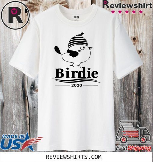 Bernie 2020 Sanders Birdie Shirt