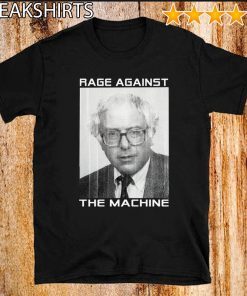 Bernie 2020 Rage Against The Machine Shirt