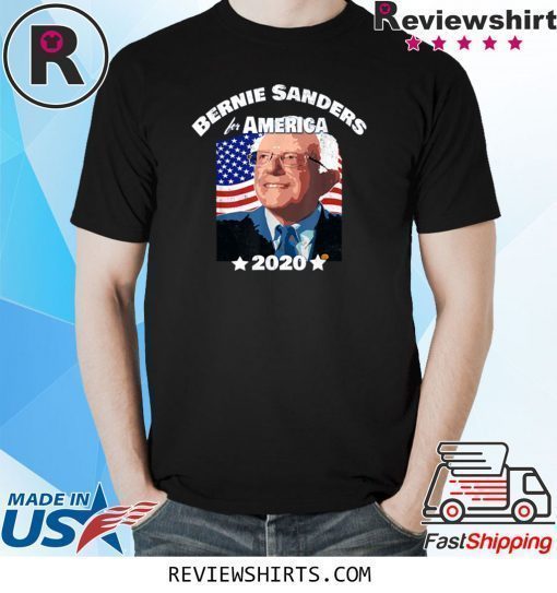 Bernie Sanders for America 2020 T-Shirt