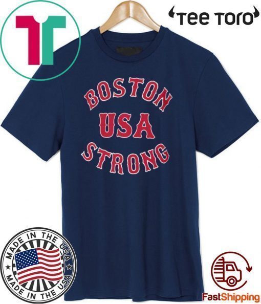 Boston Strong USA For T-Shirt