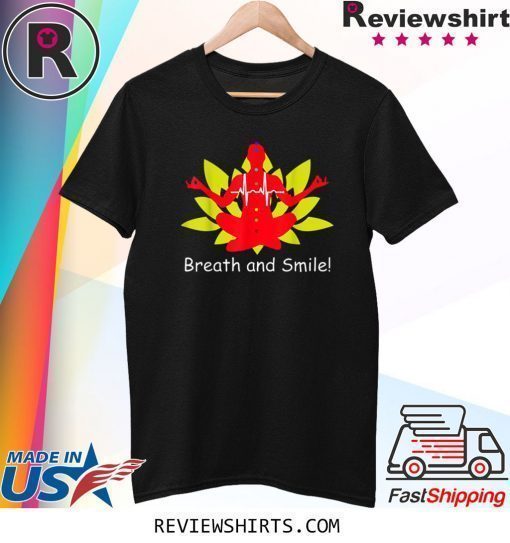 Breath and Smile Meditation T-Shirt