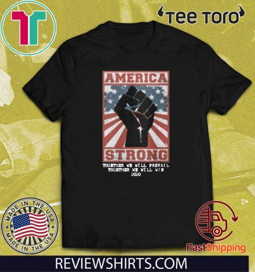 America Stated Strong T-Shirt