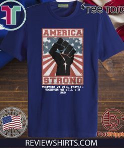 America Stated Strong T-Shirt