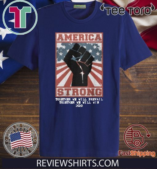 America Stated Strong T-Shirt