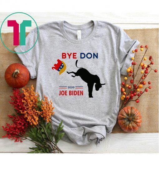 ByeDon Joe Biden 2020 American Election Shirt