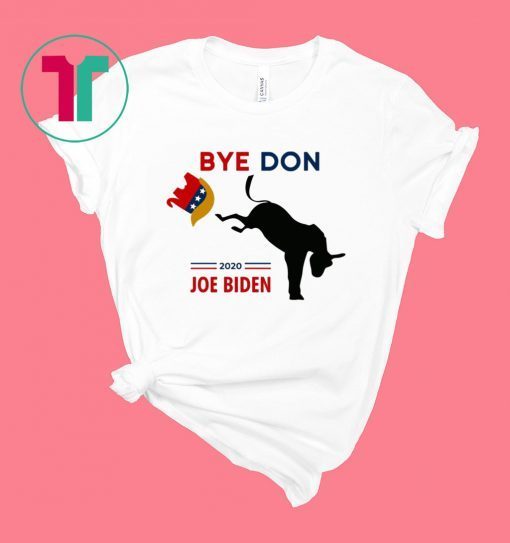 ByeDon Joe Biden 2020 American Election Shirt