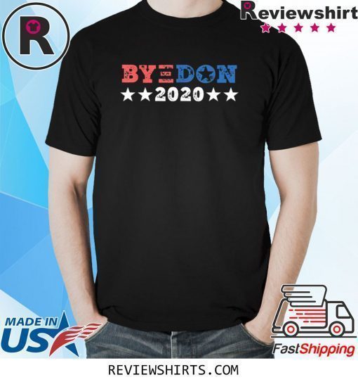 ByeDon Shirt 2020 Joe Biden 2020 American Election Bye Don Shirt
