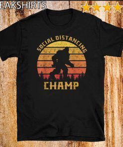 Bigfoot Social Distancing Champ Introvert Antisocial Shirt