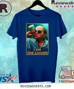 I am The Liquor Shirt