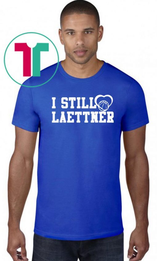 I still love Laettner T-Shirt - Limited Edition