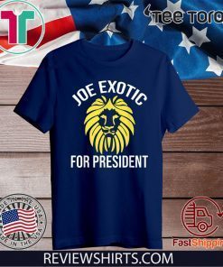 Joe Exotic 2020 for President Shirt