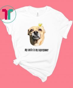 Superpower Smile Dog with Flower T-Shirt