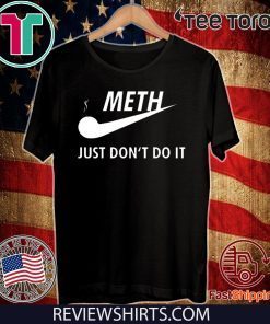 Meth just don’t do it 2020 T-Shirt