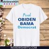 Proud Obiden Bama Democrat Shirt