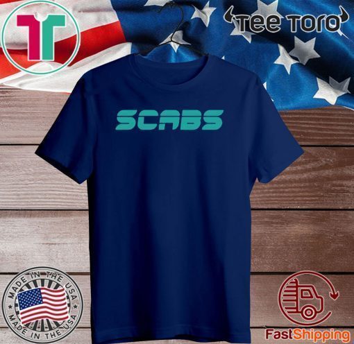 Scabs2020 - Scabs T-Shirt