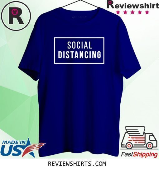 Social Distancing Shirt