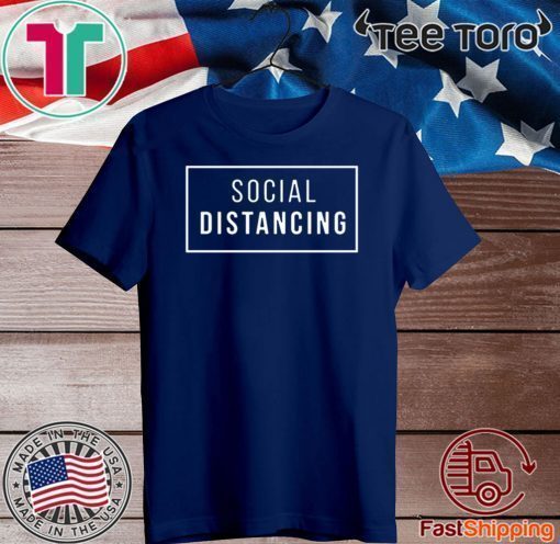 Social Distancing Shirt