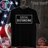 Social Distancing Shirt