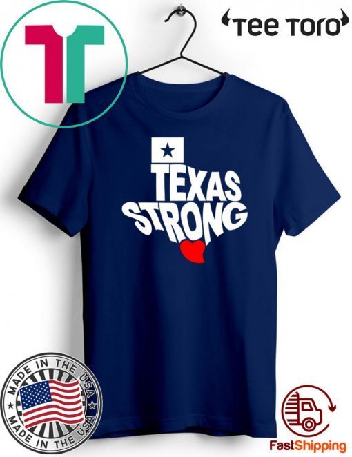 Texas Strong Official T-Shirt
