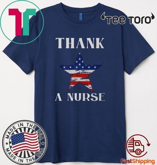 Thank A Nurse Flag T-Shirt