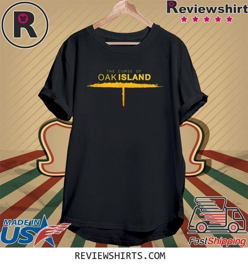 The Curse of Oak Island Shirt