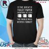 The Great Toilet Paper Shortage Of 2020 T-Shirt