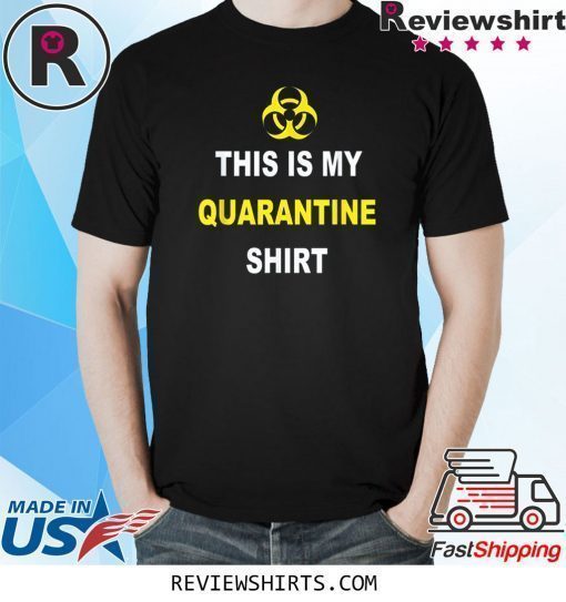 This is My Quarantine Virus Awareness Shirt