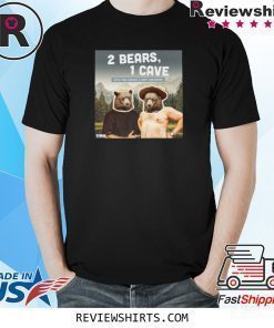 Two bears one cave merch shirt