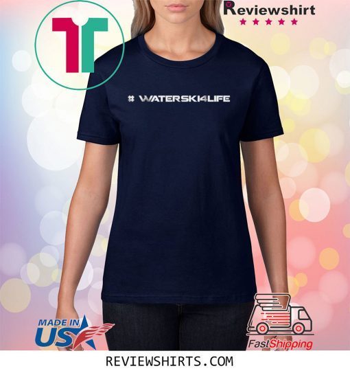 #WaterSki4Life T-Shirt