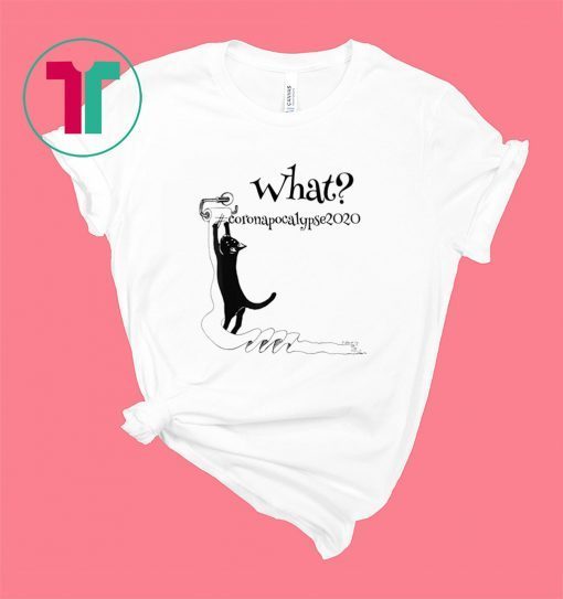 What Cat Quarantine Toilet Paper Social Distance Shirt