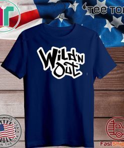 Wild N Out T-Shirt -Limited Edition