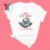 Wine With Dewine it’s 2 O’clock Somewhere Shirt