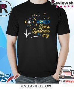 World Down Syndrome Day Dandelion Flower T-Shirt