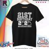 21st Birthday Shir Quarantine Shirt The One Where I Was Quarantined 2020 Shirt
