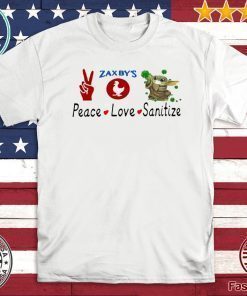 BABY YODA - PEACE - LOVE - SANITIZE - ZAXBY’S OFFICIAL T-SHIRT