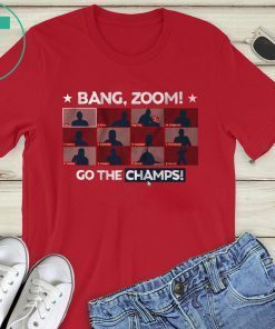 Bang, Zoom! Go The Champs Shirt Washington Baseball Reunion