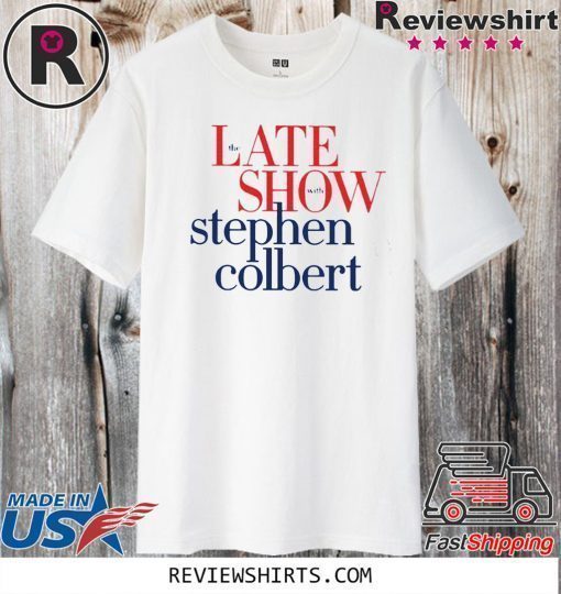The Late Show Stephen Colbert Colbertlateshow Shirt