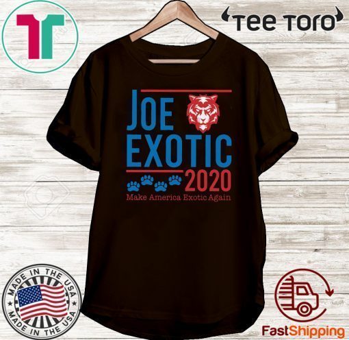 Joe Exotic 2020 make America Exotic Again Shirts