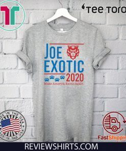 Joe Exotic 2020 make America Exotic Again Shirt