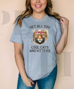 Joe Exotic Tiger Hey All You Cool Cats And Kittens TShirt