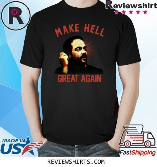Mark Sheppard Make Hell Great Again Shirt
